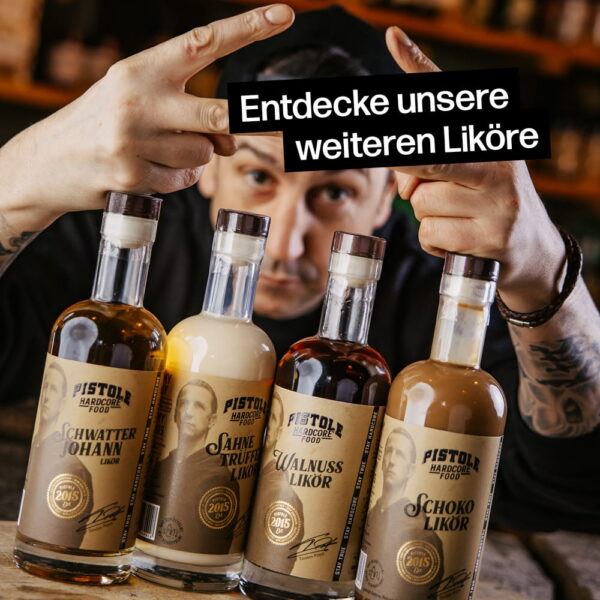 Entdecke die Premium Liköre von Pistole Hardcore-Food